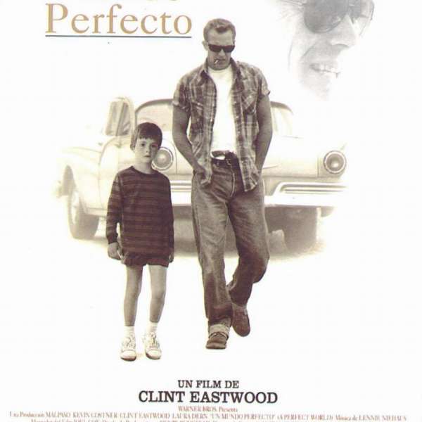 パーフェクト・ワールド（1993年のアメリカ映画で、クリント・イースト