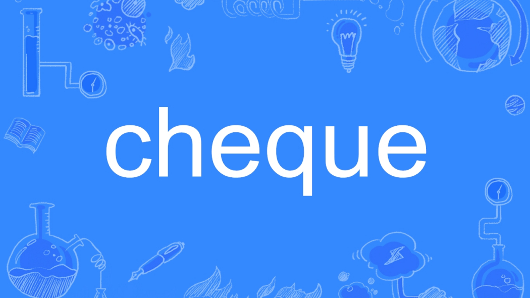cheque（English word）_Baiduwiki