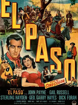 El Paso（An American film directed by Lewis R. Foster in 1949.）_Baiduwiki