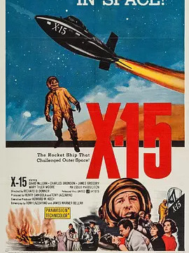 洋画・外国映画 to X-15（アメリカの1961年のリチャード・ドナー監督のドラマ映画）_百度百科