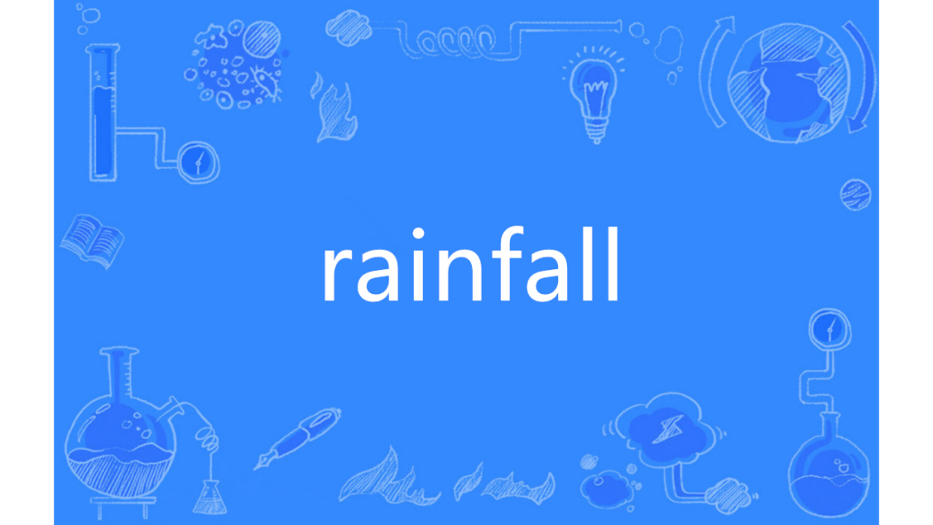 Rainfall（English word）_Baiduwiki