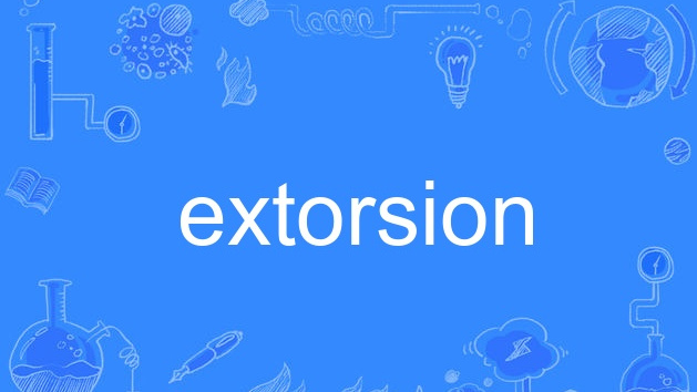 extorsion（English word）_Baiduwiki