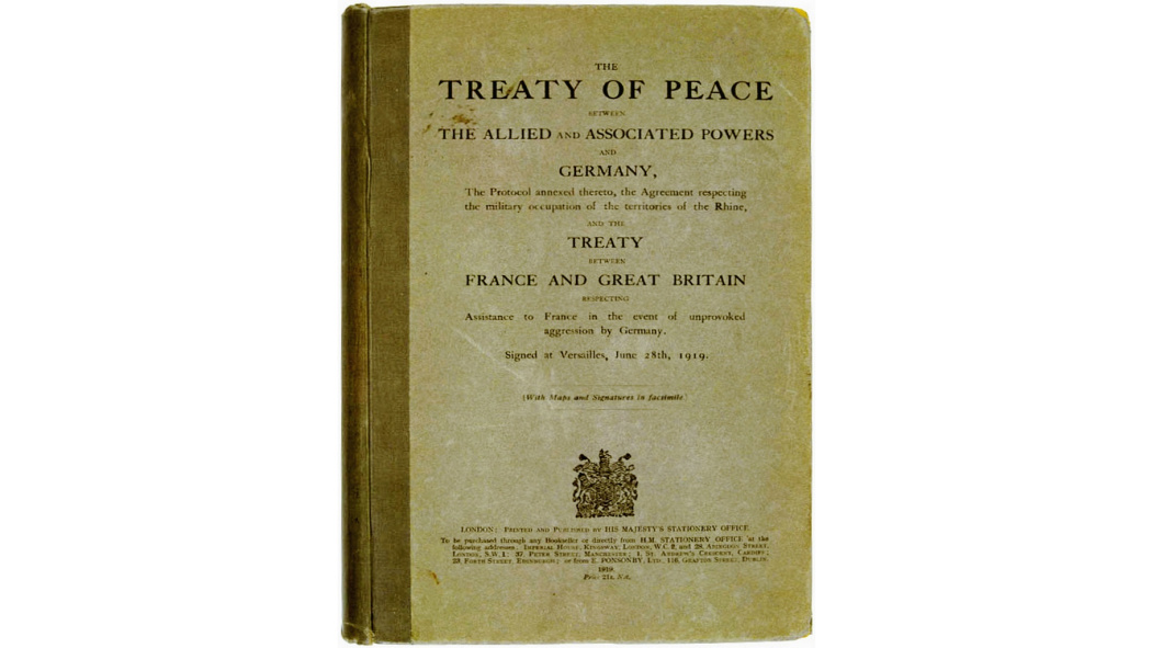 Treaty of Versailles（第一次世界大戦後に戦勝国が敗戦国と結んだ和約
